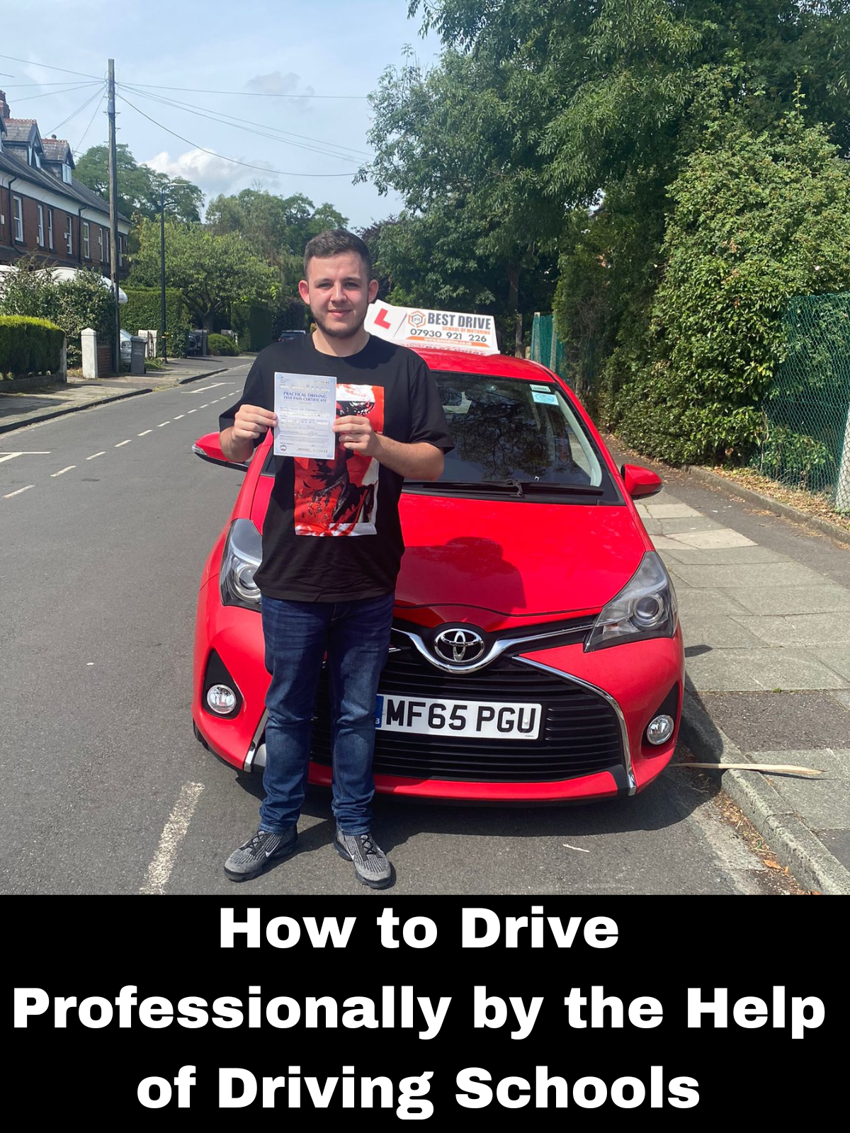 How to Drive Professionally by the Help of Driving Schools