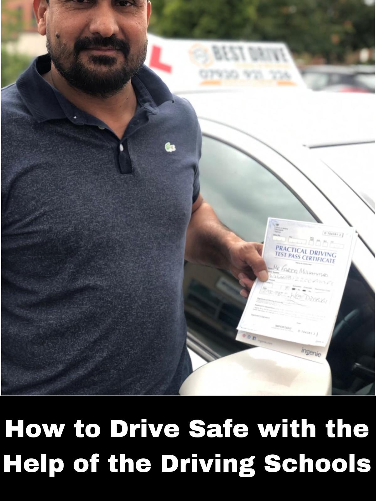 How to Drive Safe with the Help of the Driving Schools