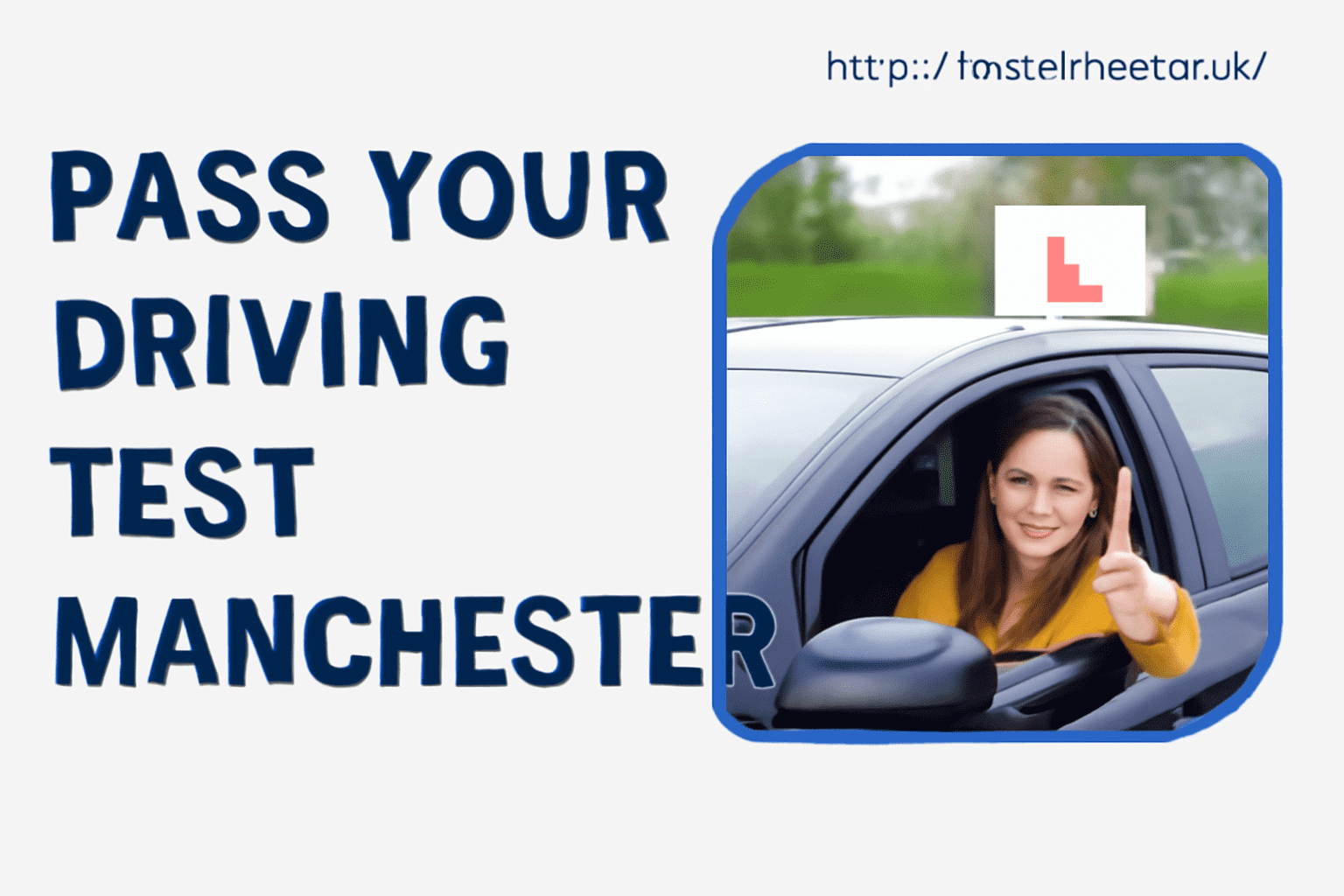 Pass your driving test Manchester