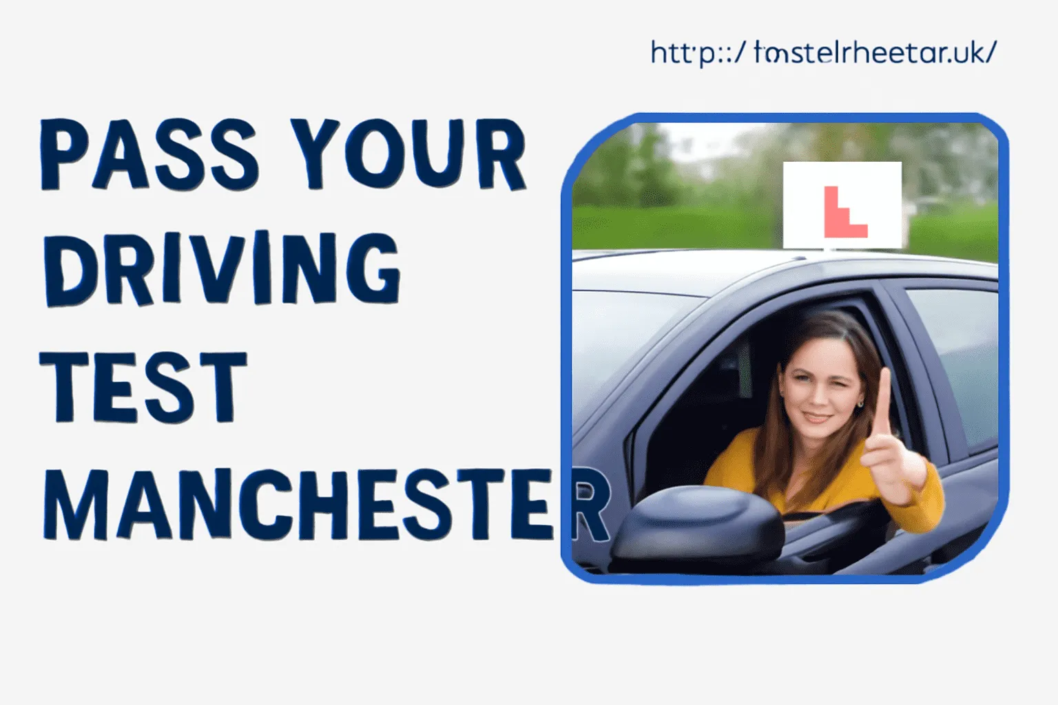 Pass your driving test Manchester